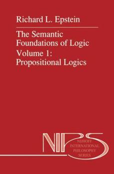 Paperback The Semantic Foundations of Logic Volume 1: Propositional Logics Book