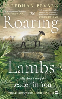 Paperback The Roaring Lambs: A Fable about Finding the Leader in You Book