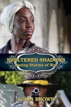 Paperback Sheltered Shadows During Storms of War Book