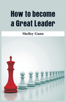 Paperback How to become a Great Leader Book