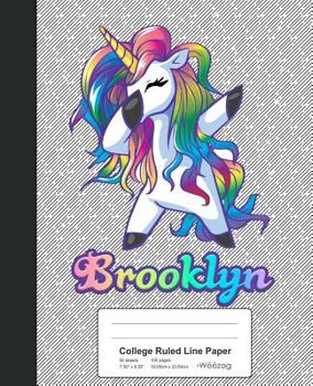 College Ruled Line Paper: BROOKLYN Unicorn Rainbow Notebook