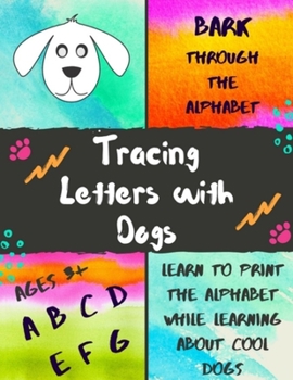 Paperback Bark Through the Alphabet: Tracing Letters with Dogs Book