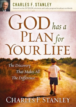 Paperback God Has a Plan for Your Life: The Discovery That Makes All the Difference Book