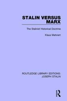 Paperback Stalin Versus Marx: The Stalinist Historical Doctrine Book