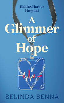 A Glimmer of Hope (Halifax Harbor Hospital)