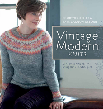 Paperback Vintage Modern Knits: Contemporary Designs Using Classic Techniques Book