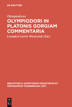 Hardcover Olympiodori in Platonis Gorgiam Commentaria [Greek, Ancient (To 1453)] Book