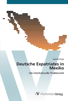 Paperback Deutsche Expatriates in Mexiko [German] Book