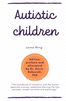 Paperback Autistic children: Lorna Wing Book