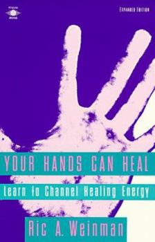 Paperback Your Hands Can Heal: Learn to Channel Healing Energy Book