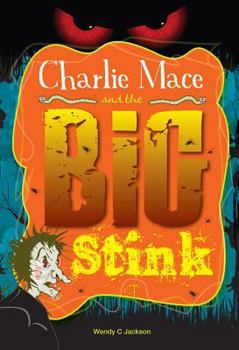 Paperback Charlie Mace and the Big Stink Book