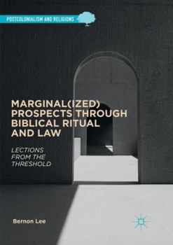 Paperback Marginal(ized) Prospects Through Biblical Ritual and Law: Lections from the Threshold Book