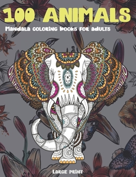 Paperback Mandala Coloring Books for Adults Large Print - 100 Animals Book