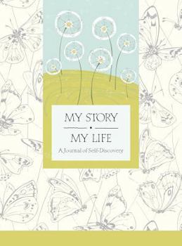 Hardcover My Story, My Life: A Journal of Self Discovery Book