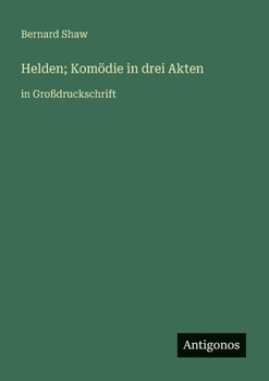Paperback Helden; Komödie in drei Akten: in Großdruckschrift [German] Book