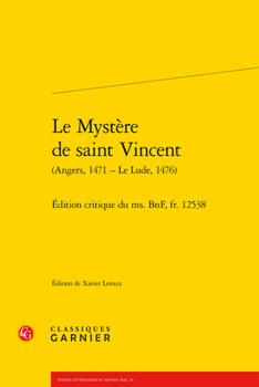 Paperback Le Mystere de Saint Vincent: Edition Critique Du Ms. Bnf, Fr. 12538 [French] Book