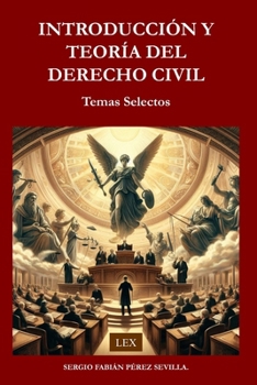 Paperback Introduccion Y Teoria del Derecho Civil: Temas Selectos. [Spanish] Book