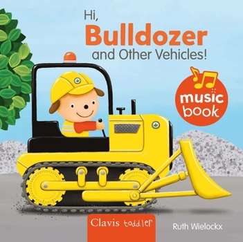 Hi Bulldozer and Other Vehicles