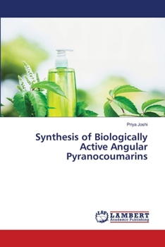 Paperback Synthesis of Biologically Active Angular Pyranocoumarins Book