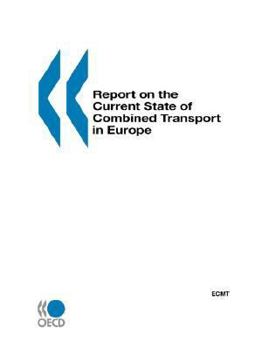 Report on the Current State of Combined Transport in Europe