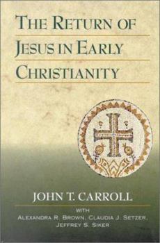 Hardcover The Return of Jesus in Early Christianity Book