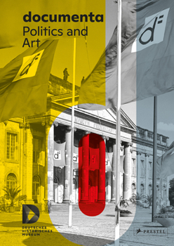 Hardcover Documenta: Politics and Art Book