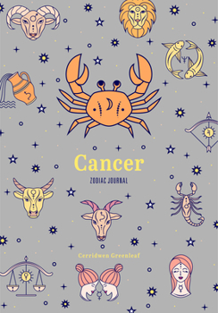 Paperback Cancer Zodiac Journal: A Cute Journal for Lovers of Astrology and Constellations (Astrology Blank Journal, Gift for Women) Book