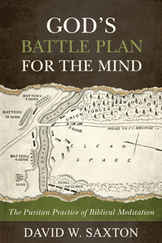 Paperback God's Battle Plan for the Mind: The Puritan Practice of Biblical Meditation Book