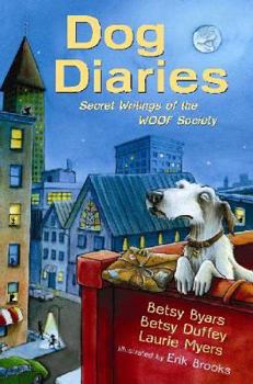 Hardcover Dog Diaries: Secret Writings of the Woof Society Book
