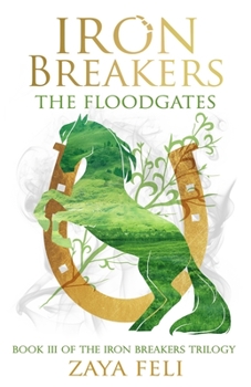 Paperback Iron Breakers: The Floodgates: The Floodgates Book