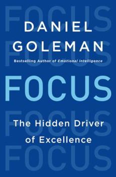 Hardcover Focus: The Hidden Driver of Excellence Book