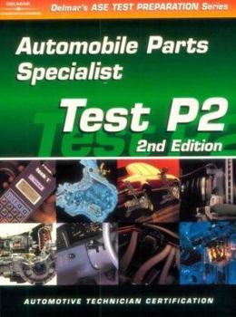Paperback ASE Test Prep Series -- Automobile (P2): Automobile Parts Specialist Book