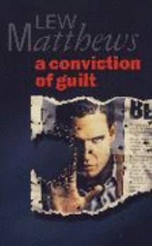 A Conviction of Guilt - Book #2 of the Horatio T. Parker