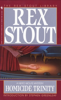 Homicide Trinity - Book #36 of the Nero Wolfe