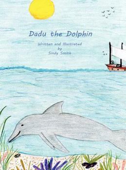 Hardcover Dadu the Dolphin Book