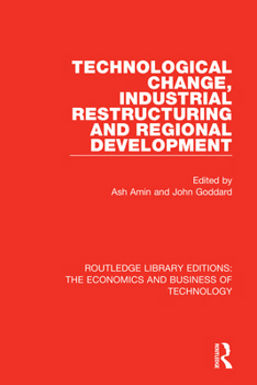 Paperback Technological Change, Industrial Restructuring and Regional Development Book