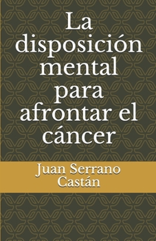 Paperback La disposición mental para afrontar el cáncer [Spanish] Book