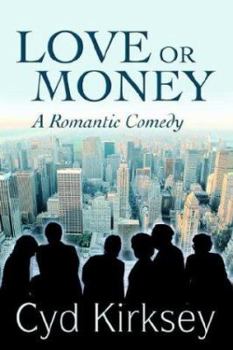 Paperback Love or Money: A Romantic Comedy Book