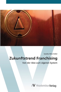 Paperback Zukunftstrend Franchising [German] Book