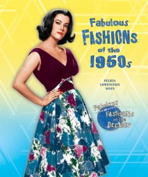 Fabulous Fashions of the 1950s (Fabulous Fashions of the Decades) - Book  of the Fabulous Fashions of the Decades