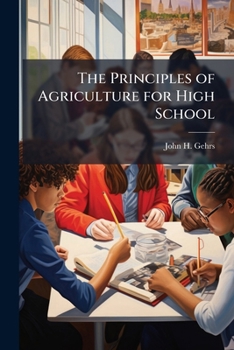 Paperback The Principles of Agriculture for High School Book