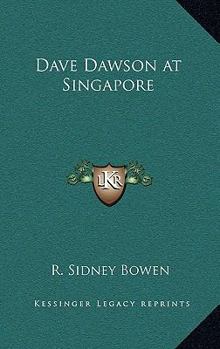 Dave Dawson at Singapore - Book #5 of the Dave Dawson