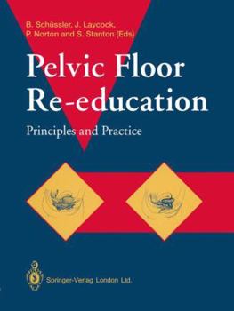 Paperback Pelvic Floor Re-education: Principles and Practice Book