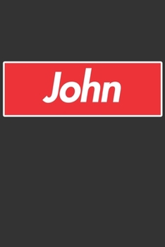 Paperback John: John Planner Calendar Notebook Journal, Personal Named Firstname Or Surname For Someone Called John For Christmas Or B Book
