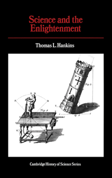 Science and the Enlightenment - Book  of the Cambridge Studies in the History of Science