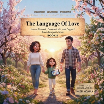 Paperback The Language of Love: How to Connect, Communicate, and Support Neurodivergent Minds Book