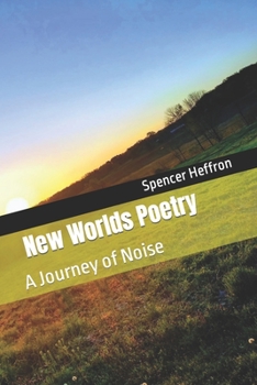 Paperback New World Poetry: A Journey of Noise Book