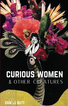Paperback Curious Women & Other Creatures Book