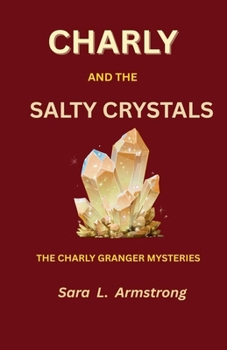 Paperback Charly and the Salty Crystals Book