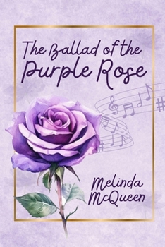 The Ballad of the Purple Rose (A Trail of Words series)